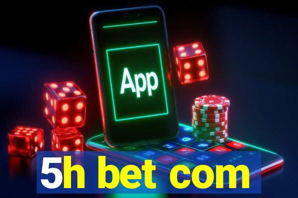 5h bet com